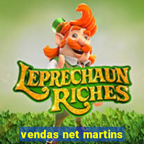 vendas net martins